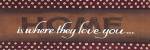 Home Is Where They Love You by Tonya Crawford