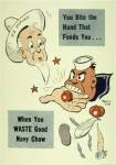 You Bite the Hand that Feeds You When You Waste Good Navy Chow